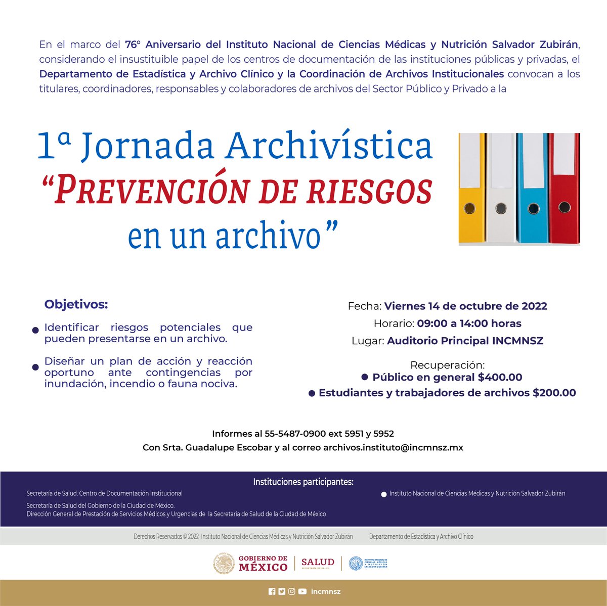 incmnszmx's tweet photo. 1ª Jornada Archivística “PREVENCIÓN DE RIESGOS EN UN ARCHIVO”
Viernes 14 de octubre de 2022
9:00 a 14:00 hrs en el Auditorio Principal del INCMNSZ. 
Informes al 55-5487-0900 ext. 5951 y 5952 
archivos.instituto@incmnsz.mx https://t.co/g5FCNlKx2I