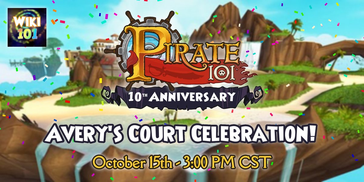 Ahoy pirates! On October 15th at 3pm CST, we'll be partying in Avery's Court in celebration of the 10th anniversary of <a href="/Pirate101/">Pirate101</a>!

We'll be taking a picture with everyone saying "happy birthday" and there will be a giveaway or two as well! So make sure you join in the fun! 😁