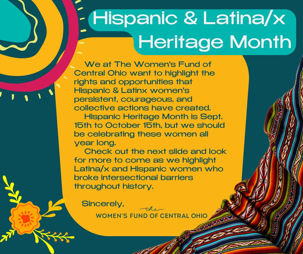 The Women's Fund of Central Ohio stands with those asking for more recognition of the many uniquely different Latinx/Hispanic identities and their unique barriers to equitable rights. Stay tuned for our post about the incredible activism of Dolores Huerta later today!
