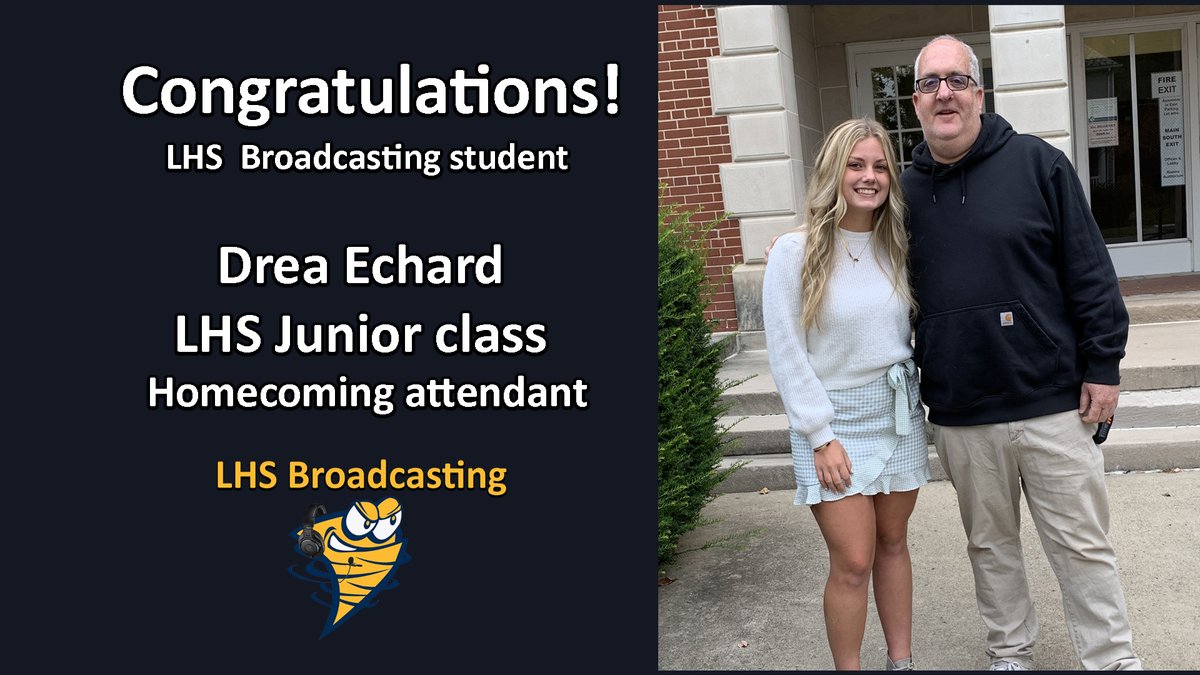 Way to represent Broadcasting!  Congratulations Drea, LHS Junior class homecoming attendant!!