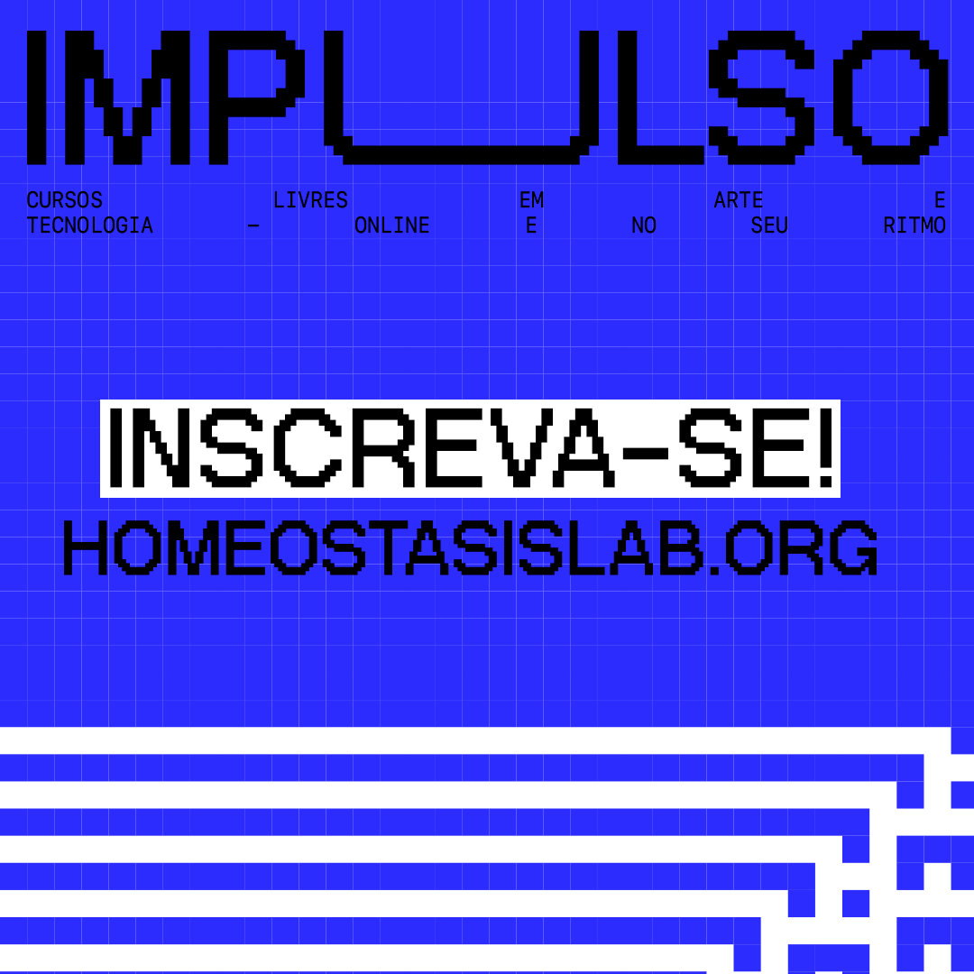 Impulso: cursos livres em arte e tecnologia um espaço virtual de aprendizagem em arte e novas tecnologias 
homeostasislab.org/cursos

#artedigital 
#cursosgratuitos
#arte #homeostasislab