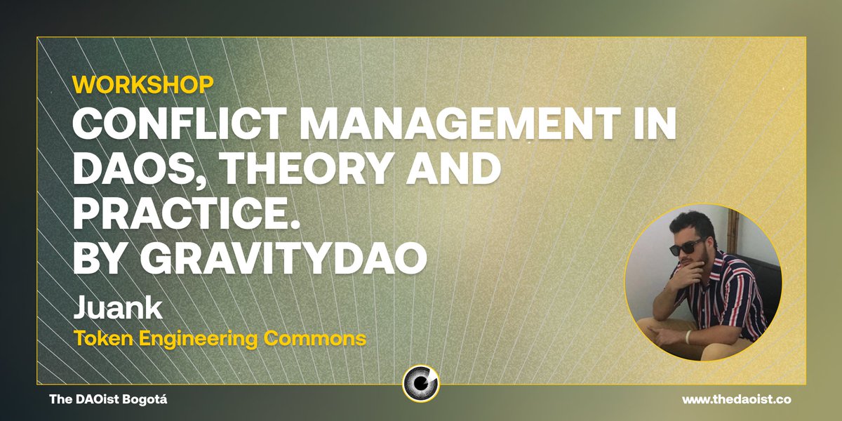 <a href="/Bellcho/">Juan Carlos Bell Llinas</a> from <a href="/GravityDAO/">Gravity DAO</a> with all you need to know about conflict management in DAOs! 🕊️ 

📍 El Espacio Odeón
🕐 12:00 PM Bogota Time