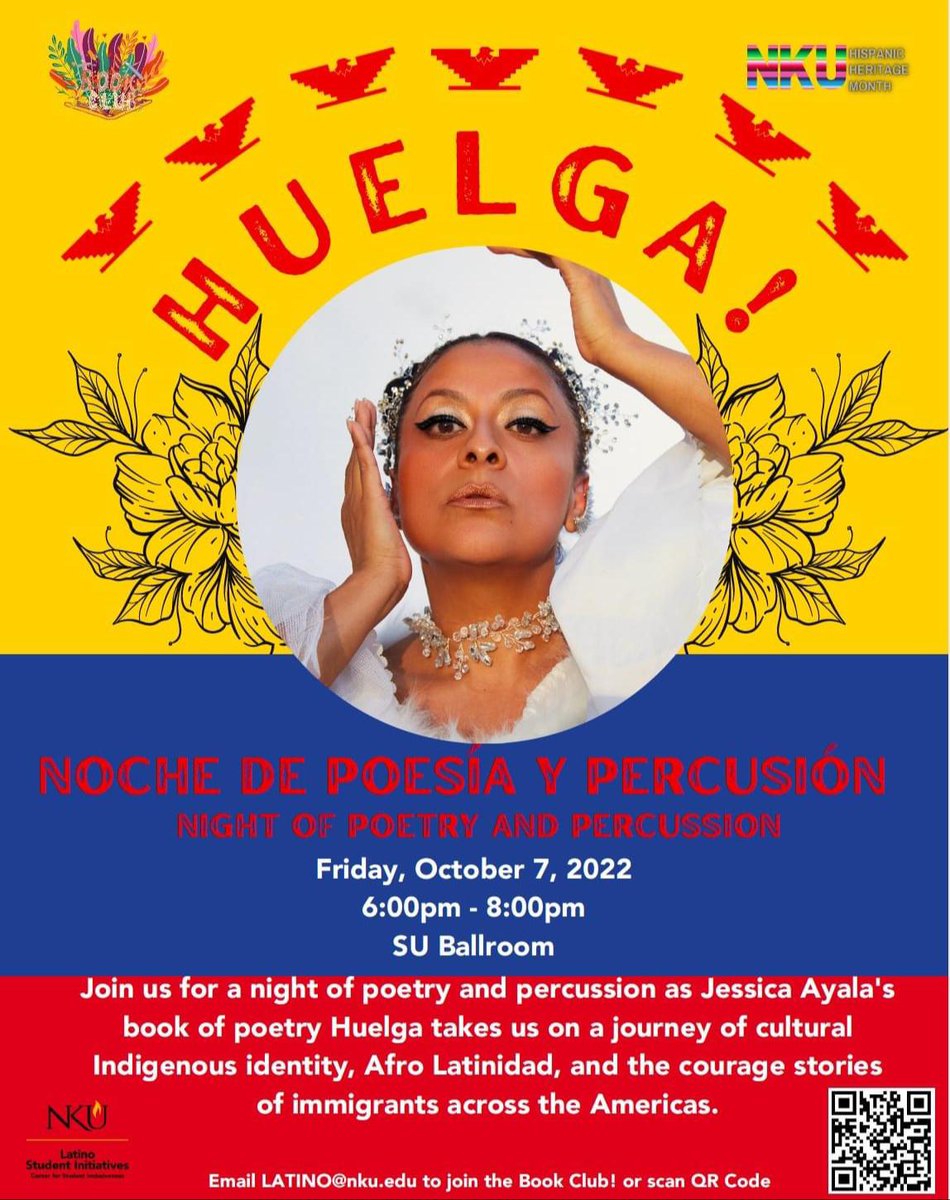 Happening tonight! Join us as published author, poet, singer and community activist, Jessica Ayala keynotes and closes out <a href="/nkuedu/">Northern Kentucky University</a> Hispanic Heritage Month through poetry and live percussion, from her book, HUELGA. Oct.7, 2022 | 6-8pm | SU 102 #NorseUp 💛🖤💛🖤
