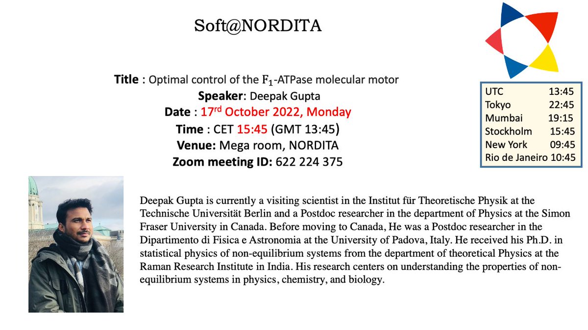 Please tune in on 17th October at CET 15:45, for the seminar by Deepak Gupta on "Optimal control of the F1-ATPase molecular motor ".

Location: Mega Room, Nordita
Zoom link: stockholmuniversity.zoom.us/j/622224375
