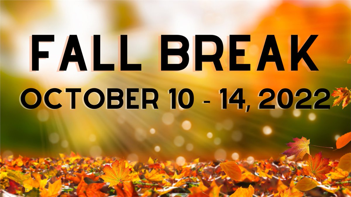 There is no school next week. Happy Fall Break!