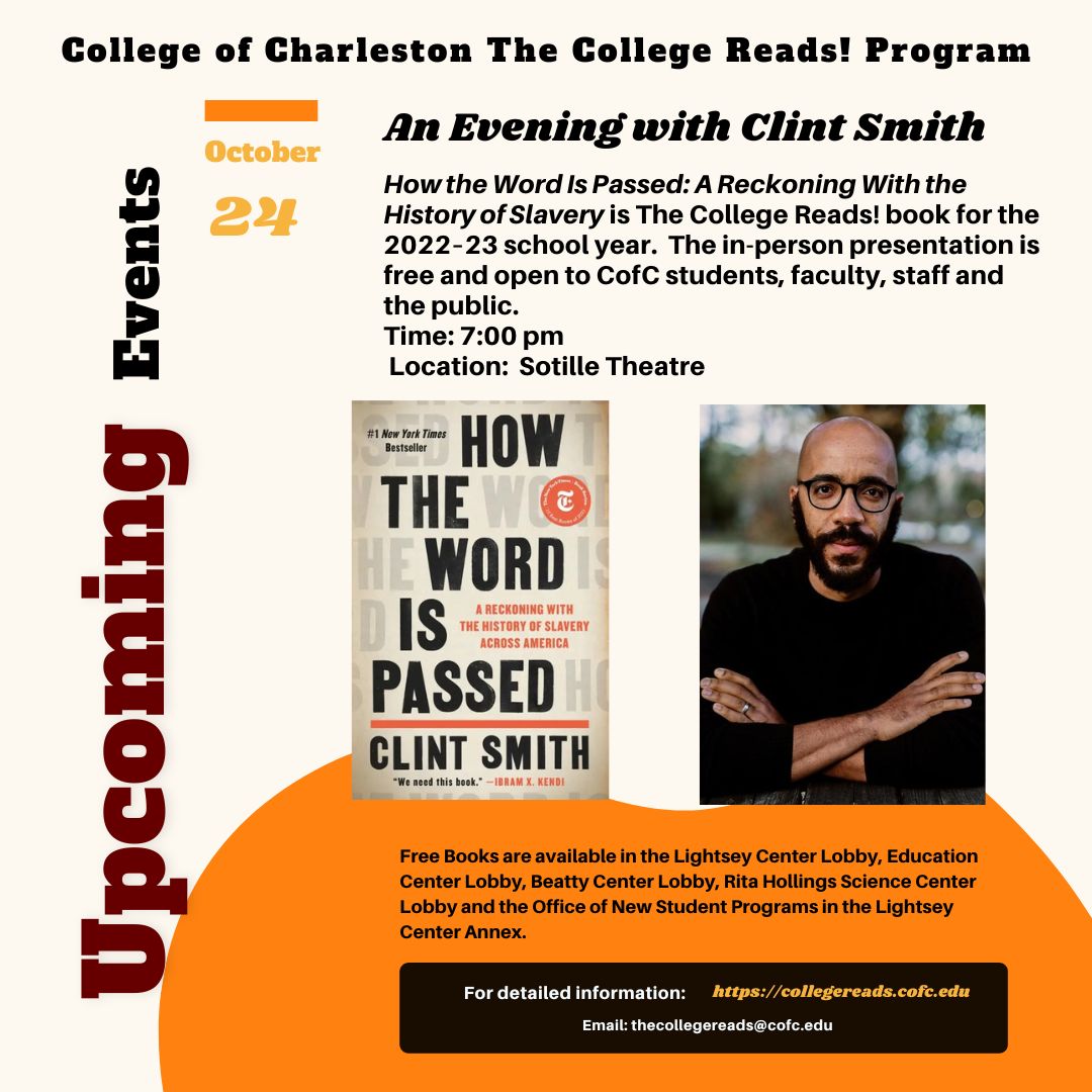 TheCollegeReads's tweet photo. CofC students, faculty, staff and the public are invited to attend An Evening with Clint Smith, the author of How the Word is Passed,  on Monday, October 24 at 7 pm in Sottile Theatre. https://t.co/V9HzP50F4r