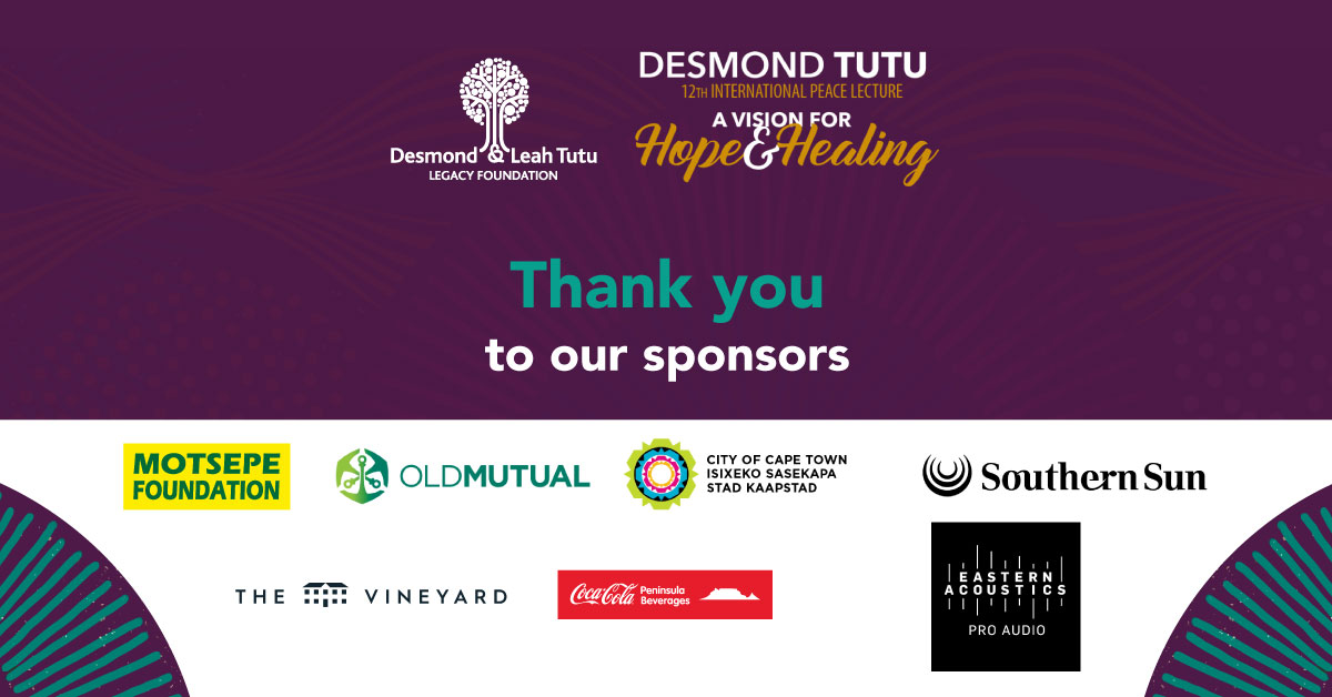 Thank you to our sponsors and everyone who worked to make this inspirational #TutuPeace2022 lecture possible #HopeAndHealing #TutuLegacy #DesmondTutu
