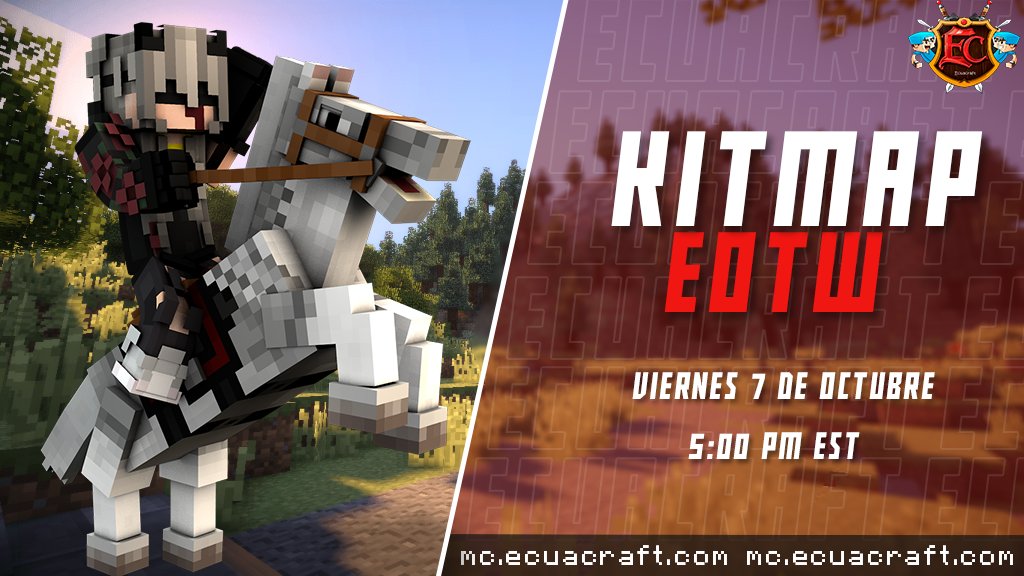 EOTW de KitMap tomará lugar en 2 horas 

INFORMACIÓN📑 
EOTW Capper | Primer Claim
Ganador del FFA | Rank Titan (15 Días)
Fecha | 5:00 PM EST [time.is/es/EST]

Las staff applies actualmente se encuentran abiertas forms.gle/Mg61CAR9H7jc9f…