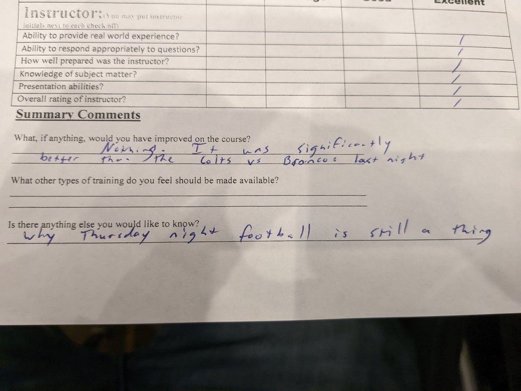 WretchedIsaiah's tweet photo. Was in a mortgage origination training all day today and they passed around a survey on how it was 😂 #Colts #BroncosCountry https://t.co/MVhHAikTTc