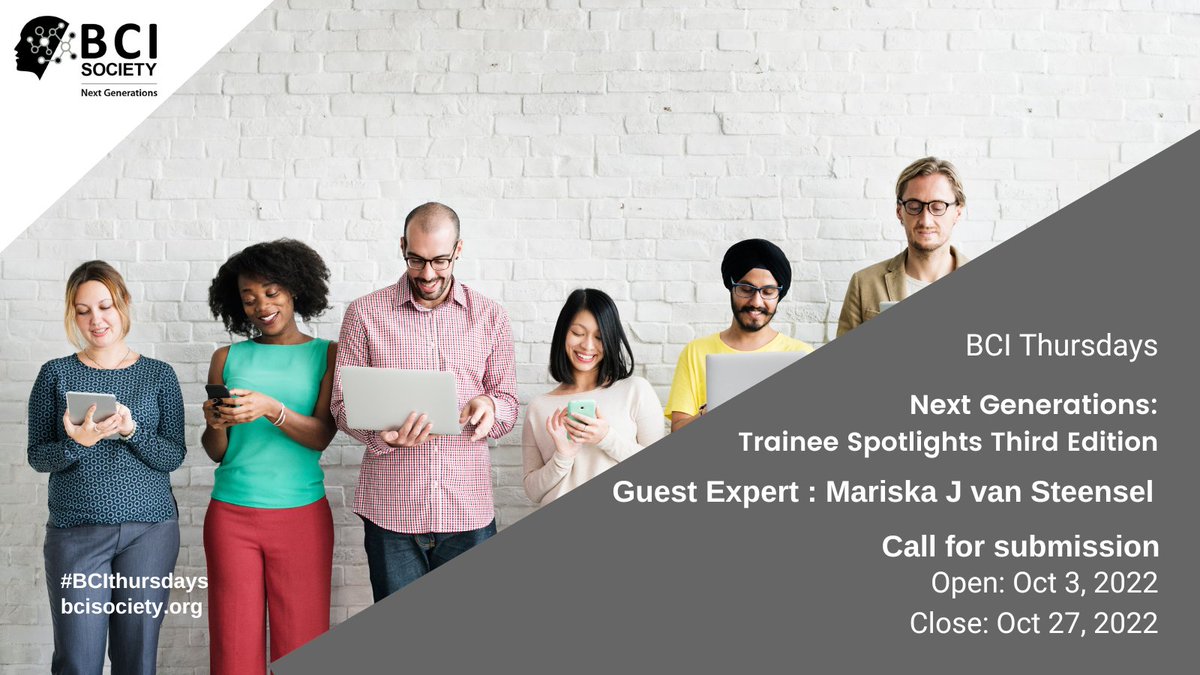BCI Society <a href="/BciSociety/">BCI Society</a>
#BCI Trainees: It is not too late to submit for the #BCIthursdays Trainee Spotlight event! Deadline is October 27. Guest expert <a href="/MJvanSteensel/">Mariska Vansteensel</a> will offer feedback &amp; advice. Learn more &amp; submit here: bcisociety.org/next-generatio…