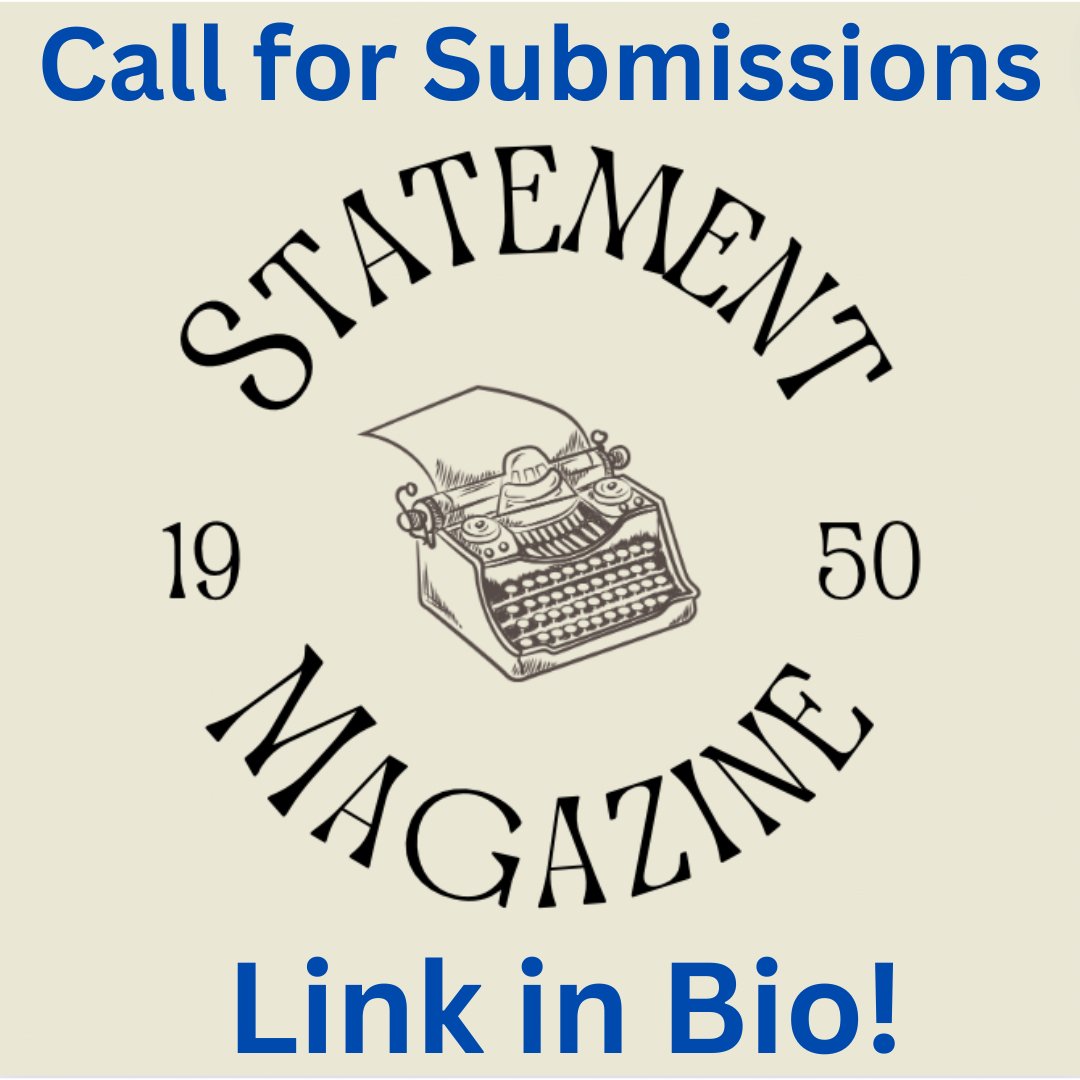 statement_csula's tweet photo. Call for submissions is finally open! If you or anyone you know is a writer, please submit anything that deals with the theme of connections that deal with CNF/Fiction/Poetry/Art. Head to the link in bio for guidelines #writerscommunity #calltosubmit https://t.co/0O3dBkPosl