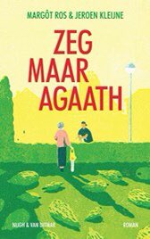 Gekvanlezen's tweet photo. Boekentip: “Zeg maar Agaath” van Margot Ros en Jeroen Kleijne https://t.co/Gidnx7KR4R