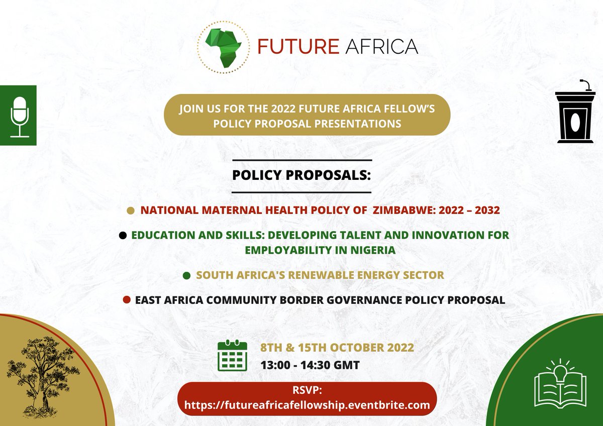 Tomorrow, Saturday 8th October and next Saturday 15th October, the 2022 Future Africa Fellows will be presenting four policy proposals to a panel of distinguished judges, marking the culmination of 8 months of hard work. Please be our guest. Register at:
futureafricafellowship.eventbrite.com