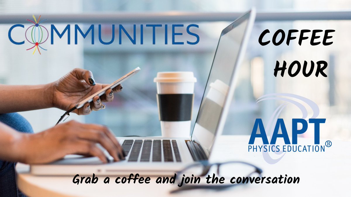 AAPTHQ's tweet photo. Join us for our next Coffee Hour on "K-12 Teacher Forces Demos, Takeaways, & Share-a-thon" on October 18 at 7 pm ET with the AAPT K-12 Task Force and PTRA. Access here ➡ https://t.co/uChlzNmOY1 to add this event to your calendar. #aaptcommunities #aaptcoffeehour https://t.co/KMtulGqqlz