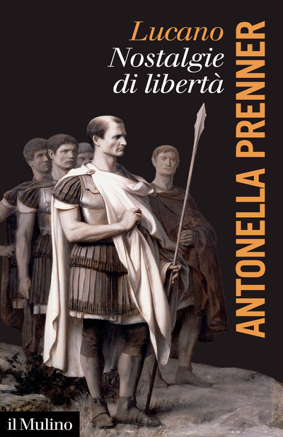 edizionimulino's tweet photo. Il racconto di una storia vicina e tragica, la #guerra civile, che al popolo #romano ha tolto la @libertà. 
Con un barlume di speranza, #Catone, modello di virtù magnanimo e dolente.

Antonella Prenner
Lucano. Nostalgie di libertà
2022
144 pagine
https://t.co/3xOmZJcXD5 https://t.co/fQGJLv6TGL