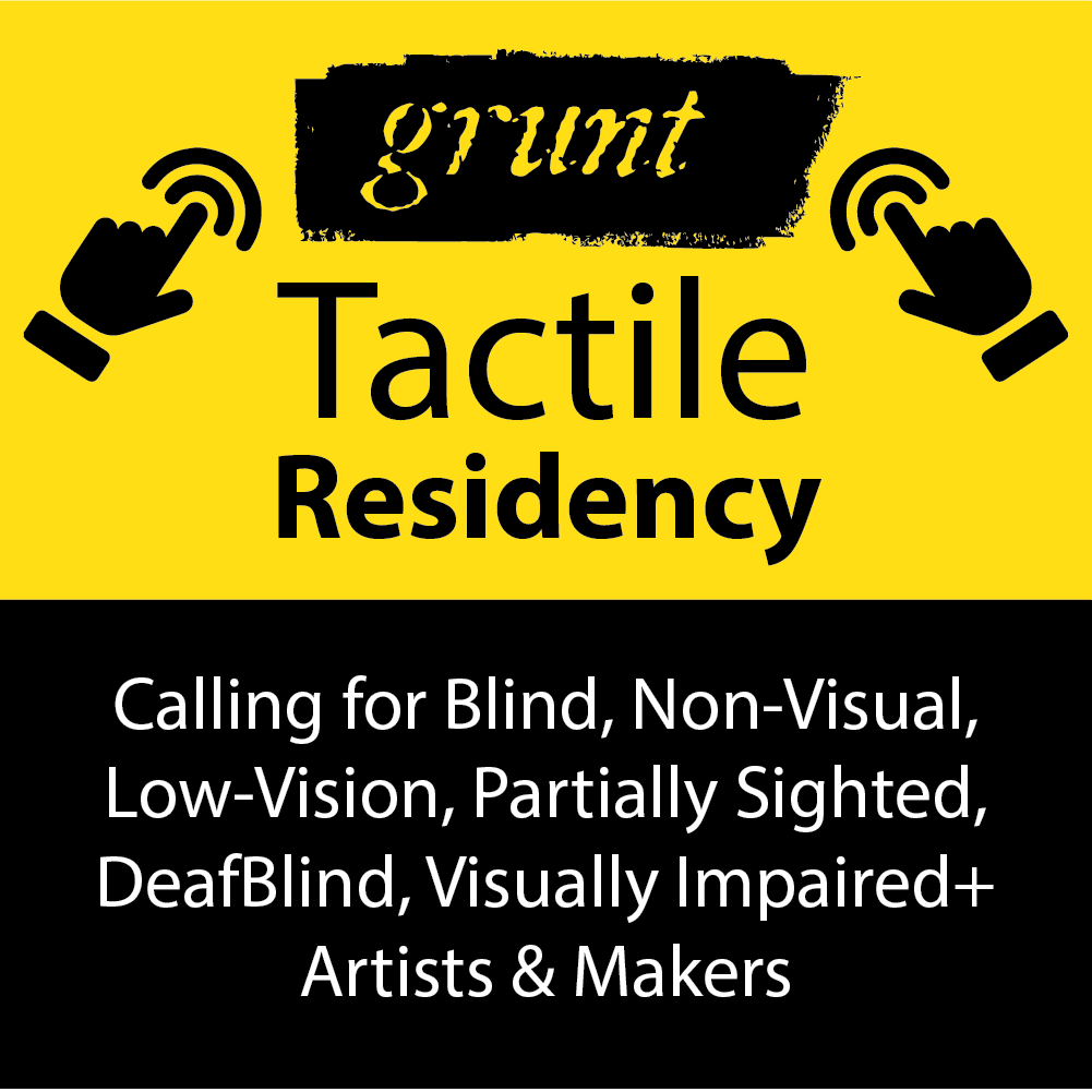 gruntgallery's tweet photo. [Image description: A graphic with text in black, white and yellow that reads: grunt tactile residency, Calling for Blind, Non-Visual, Low-Vision, Partially Sighted, DeafBlind, Visually Impaired+ Artists &amp; Makers.] https://t.co/m9RiFzeDs9