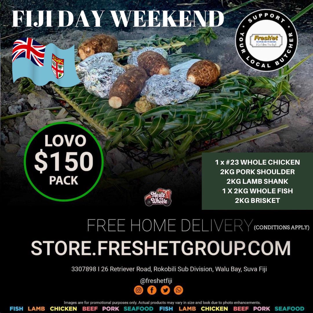 FreshetFiji's tweet photo. Lovo! Lovo! Lovo!
You have only two more days till FIJI DAY, come and get your hands on our Freshe’t Fiji Day Lovo Pack for your families.
•Order yours today and get it delivered to your doorsteps (Conditions apply)
HAPPY 🇫🇯DAY
#freshet #freshetLovoPack #HappyFjDay https://t.co/1LAWrVLeWN