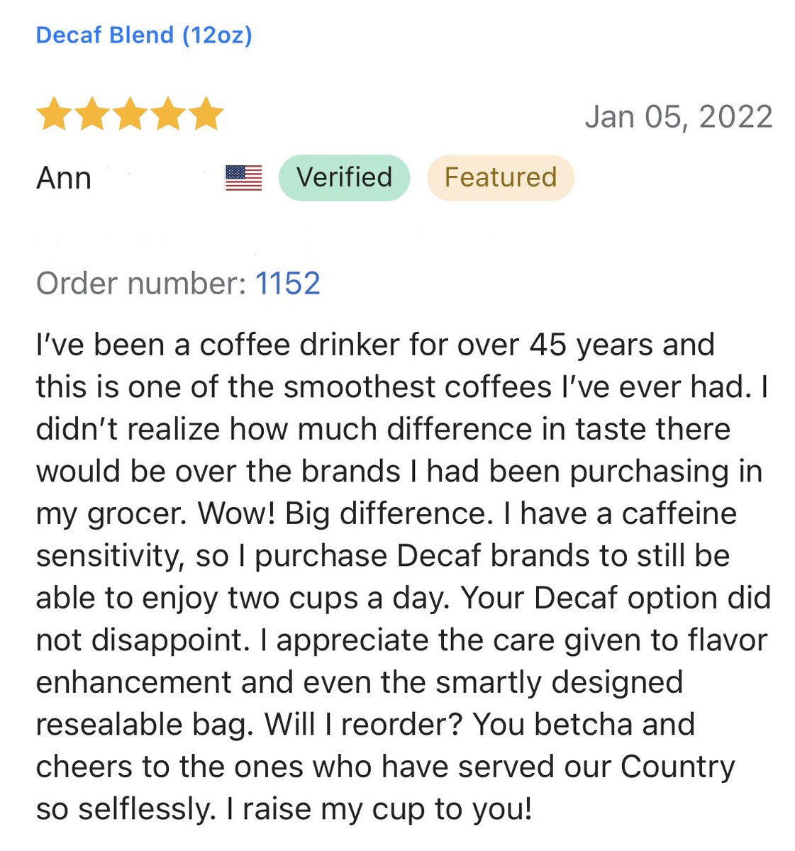 CoffeeJscc's tweet image. It’s #FiveStarFriday and check out one of our most glowing reviews ever! Thanks Ann!
#coffee #GetCaffeinated #Veterans #Decaf
