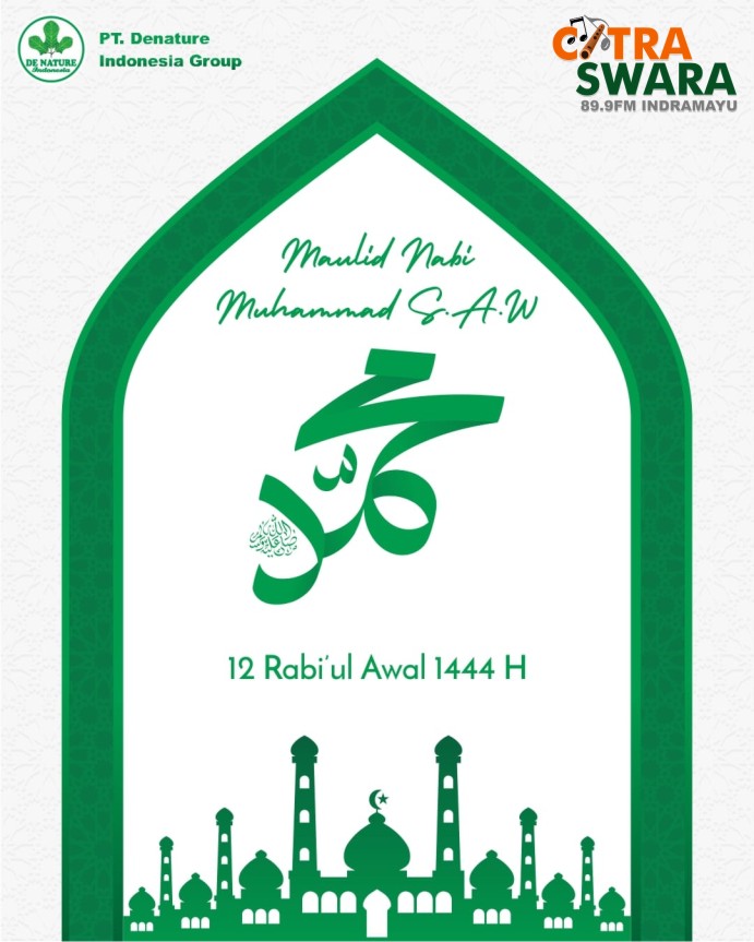 Selamat memperingati Maulid Nabi Muhammad SAW, 12 Rabiul Awal 1444 H.