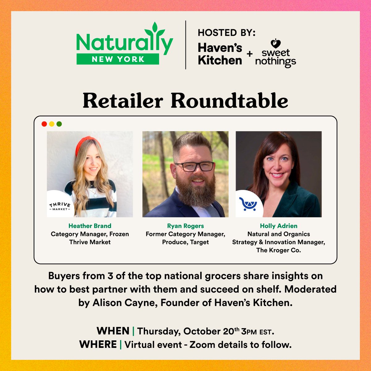 NaturallyNYC's tweet photo. Introducing our 1st Retailer Roundtable! Join Heather Brand (Thrive Market), Ryan Rogers (Target), &amp; Holly Adrien (Kroger) for a meaningful discussion on how best to partner with retailers. Moderated by Alison Cayne, Founder of Haven's Kitchen. RSVP here: https://t.co/EspbrGJJOi https://t.co/Ji5xYDr5S2