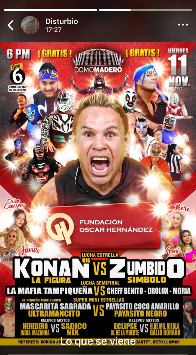 Konan Big llega a Ciudad Madero con la Fundación Oscar Hernández en colaboración con BWT Banana Wrestling Tampico en una función ¡GRATIS! 

📆 11 de Noviembre 🏟️ Domo Madero ⏰ 6:00 P.M.