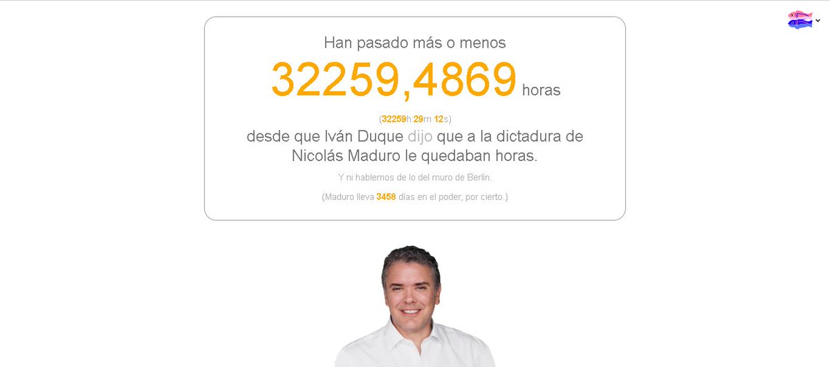 In 2019, Colombian President Duque said that the Maduro regime only had few hours left. Then a page appeared with the official chronometer since Duque said that, which is still on.