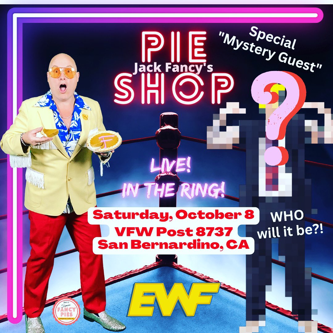 realJackFancy's tweet image. Saturday night @EWFEmpire I will be LIVE w/a special MYSTERY GUEST! Even I don’t know their identity! BE THERE and find out for yourself or watch live on Roku at the SocalWrestlingTV channel! Cc @socaluncensored #prowrestling #jackfancy #pie