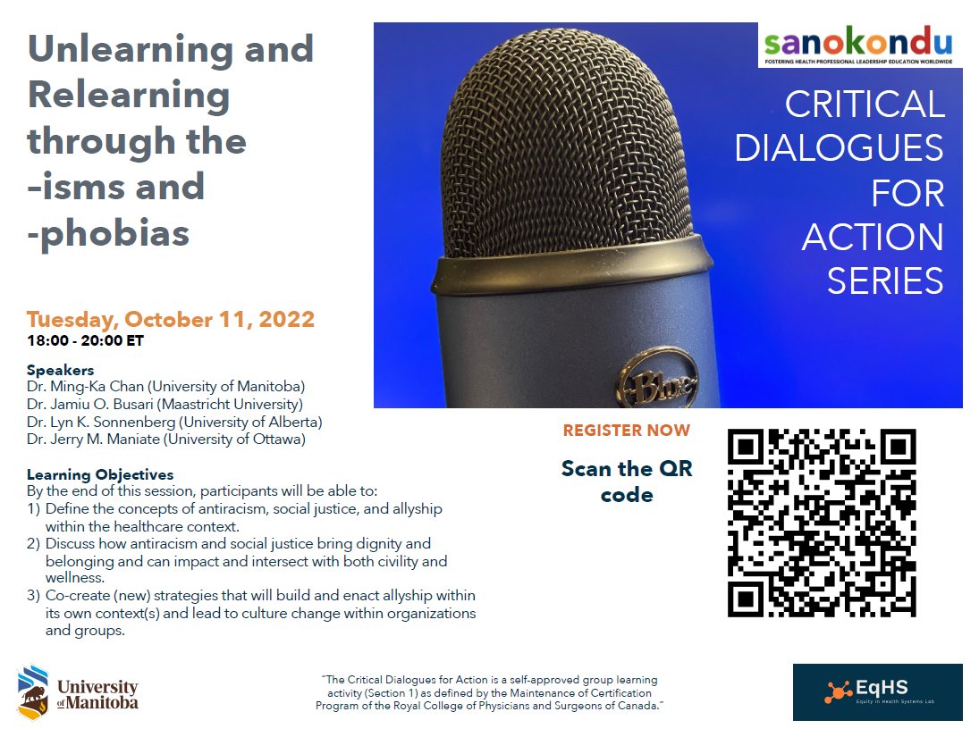 Unlearning &amp; Relearning through the -isms &amp; -phobias with <a href="/jobusar/">JO Busari</a> <a href="/lynsonnenberg/">Lyn Sonnenberg 🇨🇦</a> <a href="/MKChan_RCPSC/">Ming-Ka Chan 陳明嘉, MD MHPE FRCPC 🇨🇦 #BLM</a> &amp; <a href="/ManiateJ/">Jerry Maniate</a>. Next #CDFA #CriticalDialoguesForAction organized in partnership w @EqHSlab &amp; <a href="/LeadEd_RadyFHS/">Office of Leadership Education, Rady FHS</a> on Oct 11 @ 1800-2000 Eastern. Register via QR code or tinyurl.com/46pmwuad