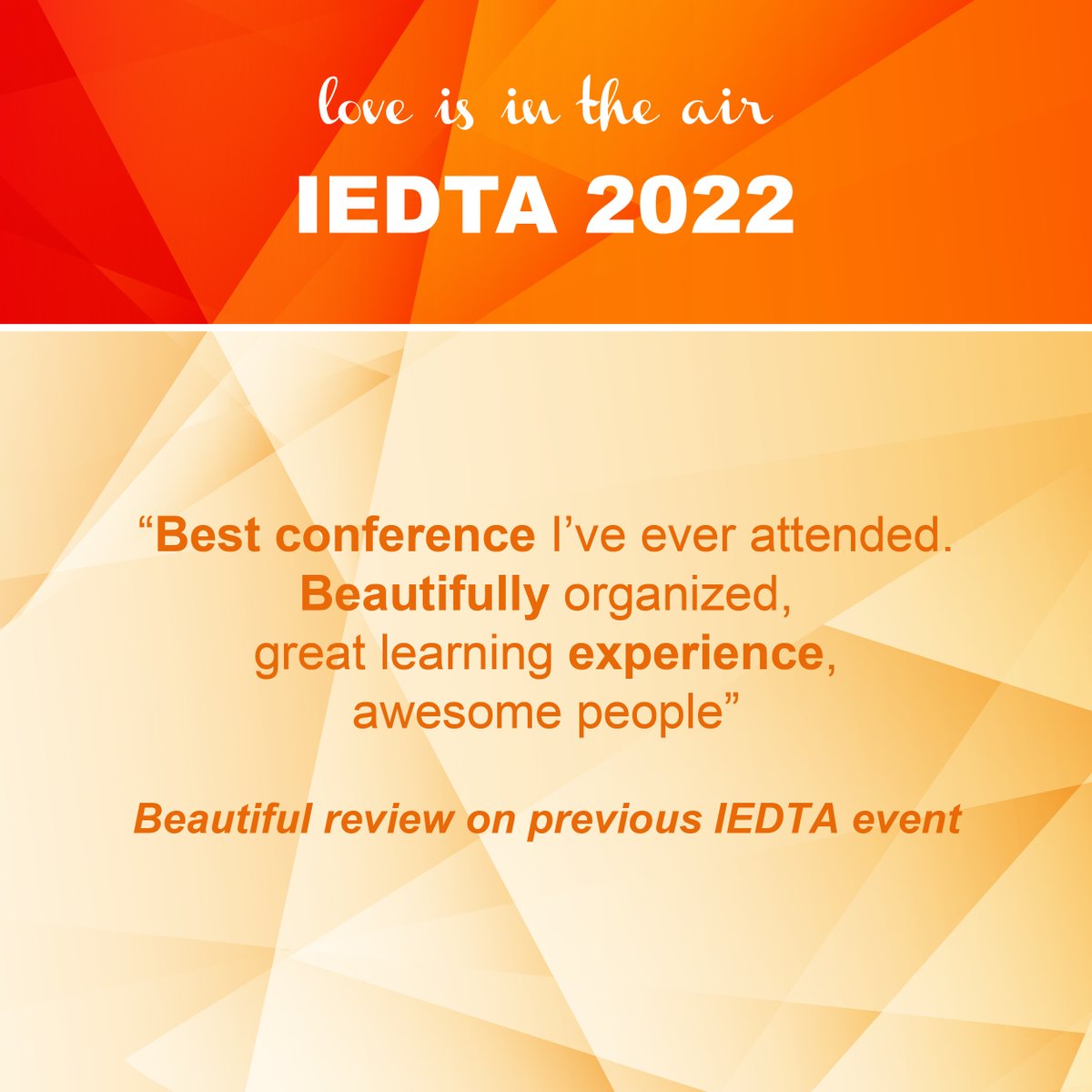 theIEDTA's tweet photo. “Best conference I've ever attended. Beautifully organized, great learning experience, awesome people”
What do you expect from IEDTA 2022?
#loveisintheair #iedta2022 https://t.co/dMZaE2FMdf