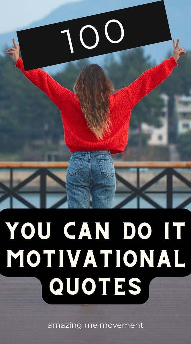 marryzen1's tweet photo. Here are 100 of the best you can do it motivational quotes of all time that will surely inspire you , empower you, encourage you, motivate you and make sure you never give up or quit on your dreams. https://t.co/Ia9FZlD2Hg https://t.co/4gDfmrfwVI