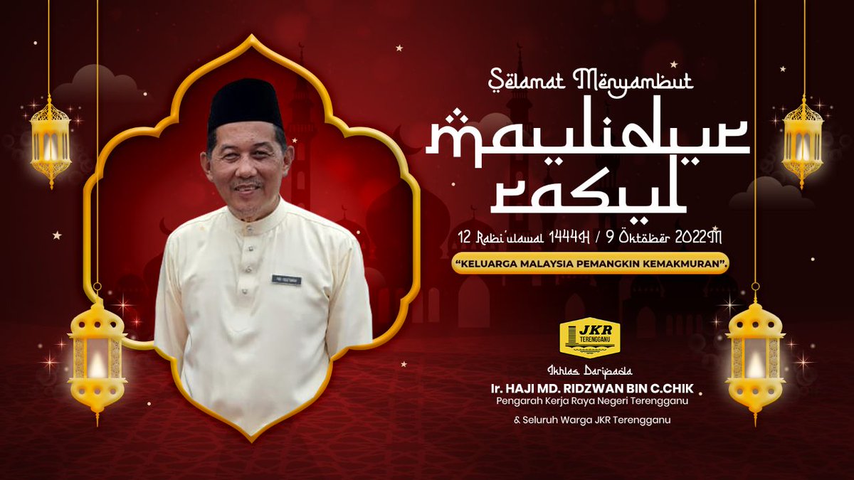 Selamat Menyambut Maulidur Rasul 1444H/2022M “Keluarga Malaysia Pemangkin Kemakmuran” Perbanyakkanlah selawat keatas junjungan besar Nabi Muhammad S.A.W.
 اللَّهُمَّ صَلِّ عَلَى سَيِّدِنَا مُحَمَّدٍ وَعَلَى آلِ سَيِّدِنَا مُحَمَّد.
Drpd Tn.Pengarah <a href="/IrHjMdridzwan/">IrHjMdridzwan</a> &amp; Warga JKR Trg.