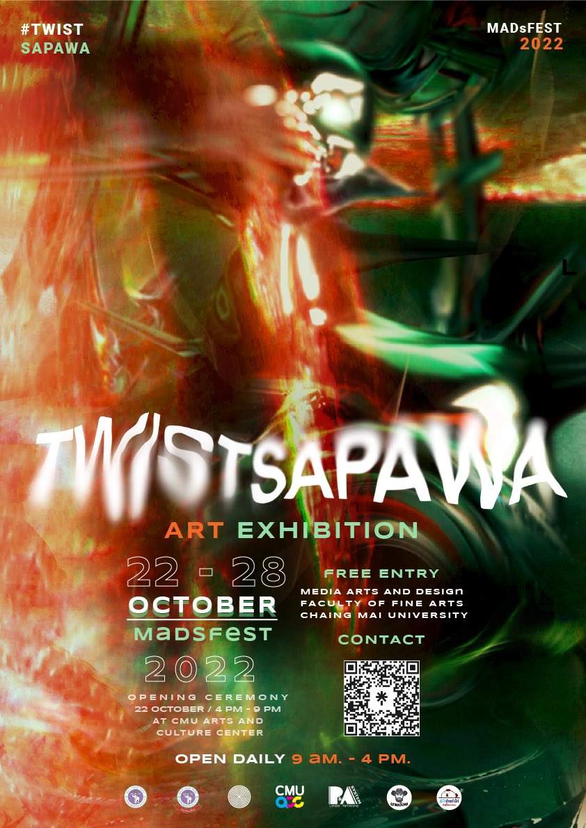 madsfest's tweet image. ร่วมตั้งคำถามไปกับ “TWIST SPAWA” หรือ “สภาวะบิดเบี้ยว” 
เพื่อทำลายเส้นแบ่งและเพิ่มความเป็นไปได้ในการก่อเกิดสิ่งใหม่ 
ได้ในงาน MEDIA ARTS AND DESIGN FESTIVAL 2022
ตั้งแต่วันที่ 22-28 ตุลาคม 2565 เวลา 09:00-16:00น. 
ณ หอนิทรรศการศิลปวัฒนธรรม มหาวิทยาลัยเชียงใหม่