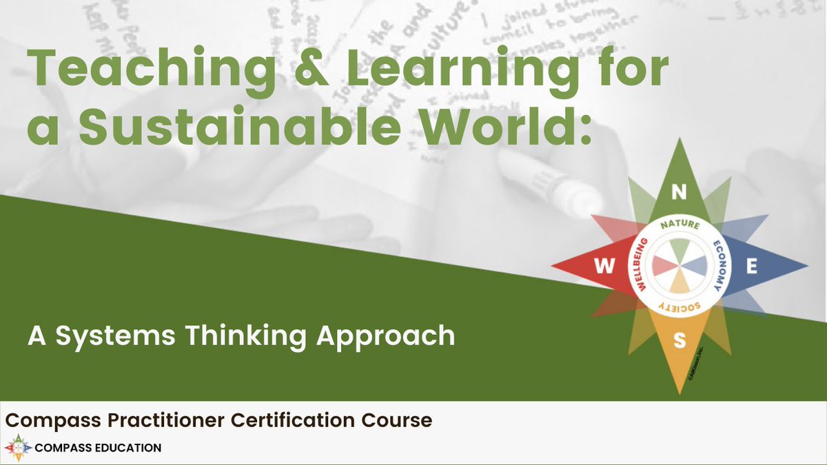 Compass_Ed's tweet photo. Our Compass Practitioner course begins on Monday! Looking forward to supporting global cohort of 30 educators for the next 7 weeks in their learning journey to explore ways to integrate sustainability & #systemsthinking into teaching practice. https://t.co/FUtYHQdj5J #CELevel1 https://t.co/U4eNWaNTDT