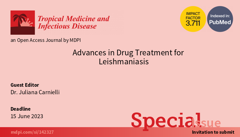 Tropical Medicine and Infectious Disease MDPI (@tropicalmedmdpi) on Twitter photo Glad to announce the new Special Issue "Advances in #Drug Treatment for #Leishmaniasis", with Guest Editor Dr. Juliana Carnielli <a href="/JuCarnielli_/">Juliana Carnielli</a>
mdpi.com/journal/tropic… Glad to announce the new Special Issue "Advances in #Drug Treatment for #Leishmaniasis", with Guest Editor Dr. Juliana Carnielli <a href="/JuCarnielli_/">Juliana Carnielli</a>
mdpi.com/journal/tropic…