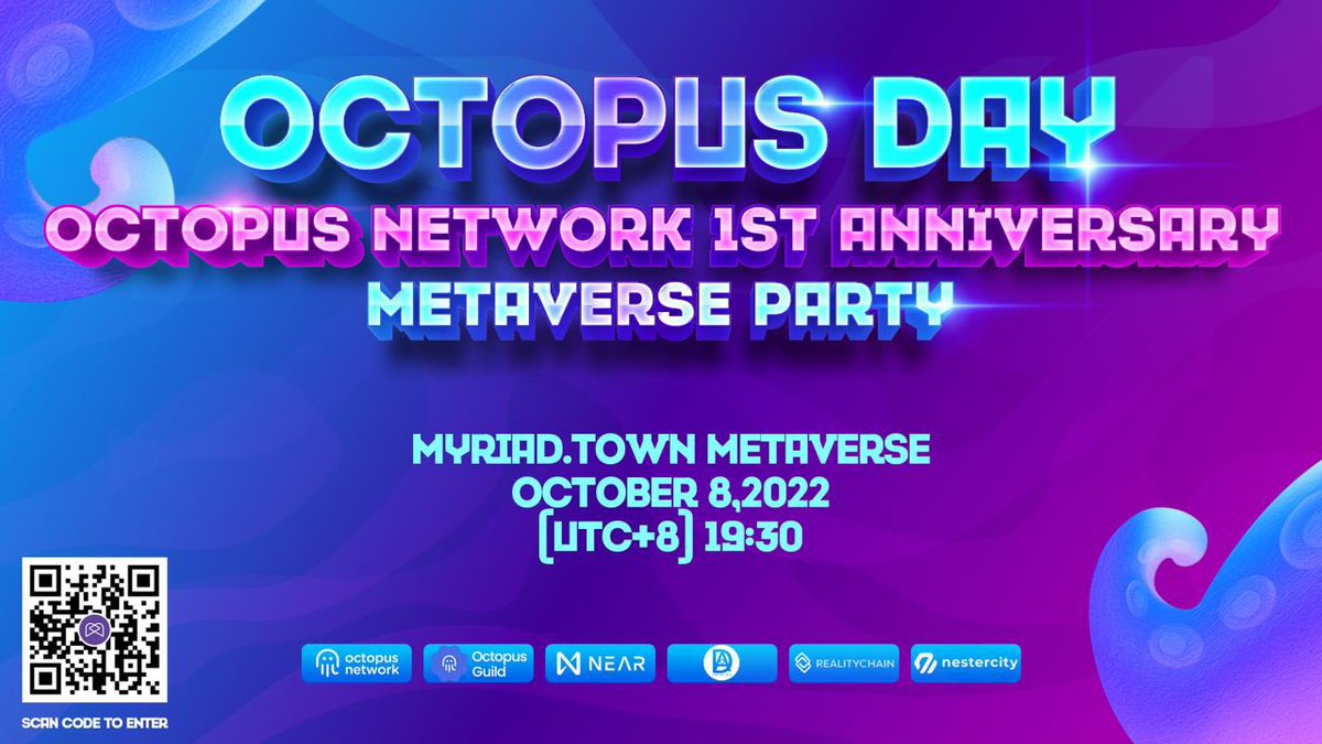 GM $NEAR 🎉

Is happening right now🔥

We are celebrating World Octopus Day and the 1st aniversary of Octopus Network mainnet launch🎉

To participate, visit myriad.town or scan the code to enter 🥳 

See you there soon! 🐙♥️