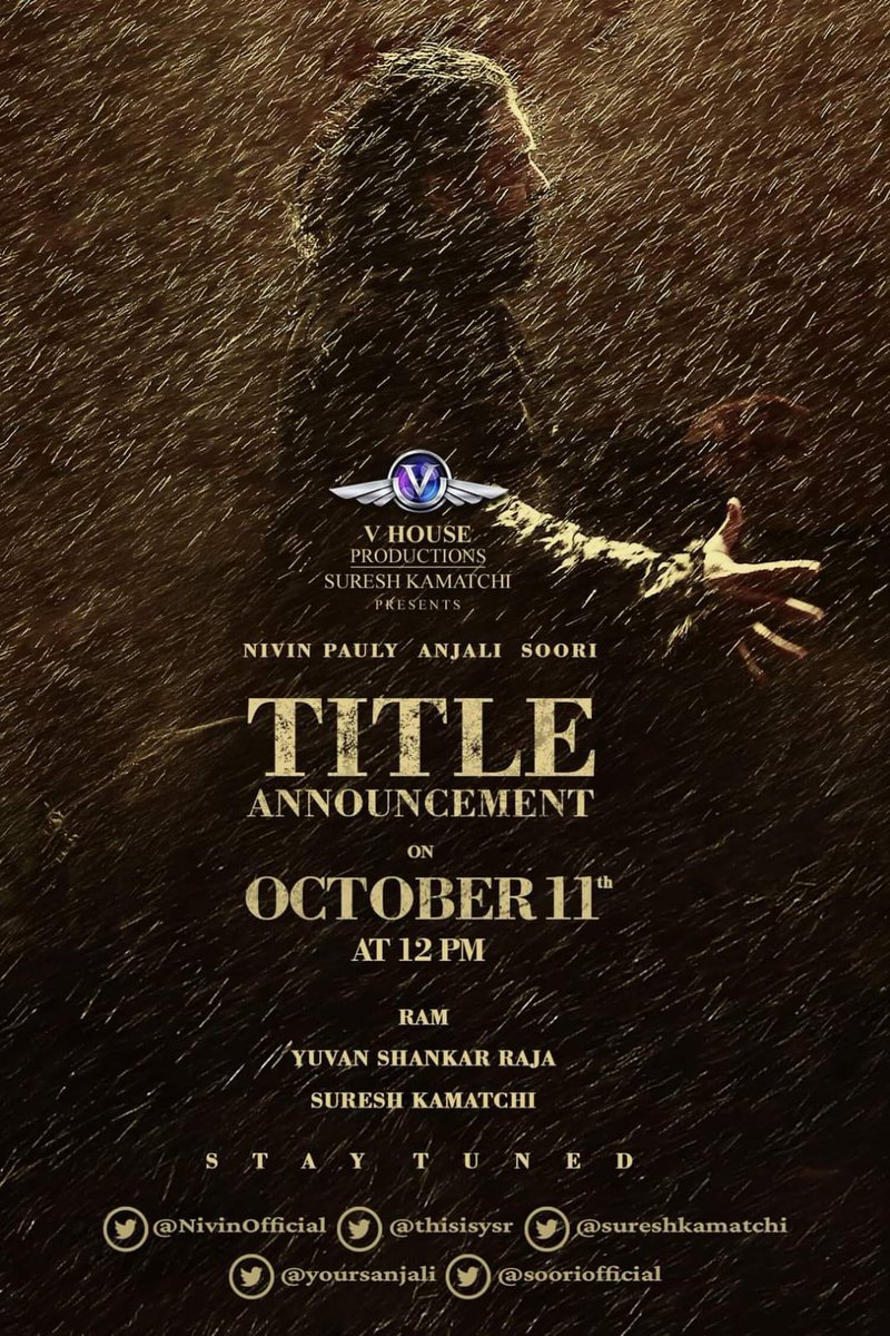 itzak2010's tweet photo. #VHouseProduction No 7 Title Announcement On OCT 11 at 12PM⭐
Stars : Nivin Pauly - Anjali - Soori
Music : Yuvan 🎵
Direction : Ram (Peranbu)♥️
On Note Of #NivinPauly & #Ram B'Day💥 https://t.co/5Z5x4ddcwo