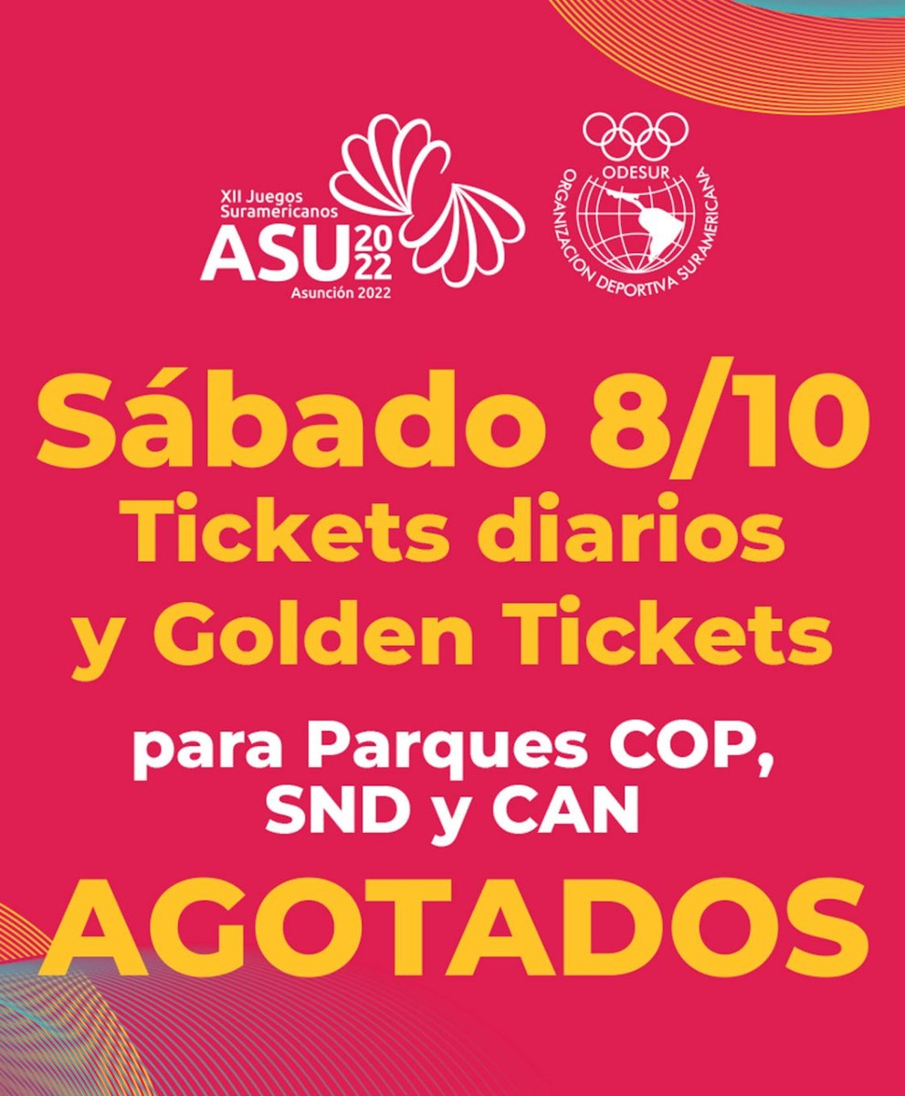 asu2022oficial's tweet photo. Debido a la alta demanda les informamos que los Tickets diarios y Golden Tickets para este Sábado 08/10 se encuentran agotados para los tres parques: Comité Olímpico Paraguayo (COP), Secretaría Nacional de Deportes (SND) y Centro Acuático Nacional (CAN). 

#ASU2022 https://t.co/lJbstiMFjY