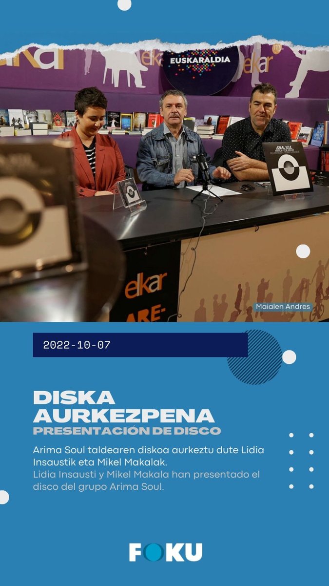 Foku_eus's tweet photo. 📸[ 2022-10-07 ]
#Diska Aurkezpena
Arima Soul taldearen diskoa aurkeztu dute Lidia Insaustik eta Mikel Makalak.
--
Presentación de #Disco
Lidia Insausti y Mikel Makala han presentado el disco del grupo Arima Soul.

#AktualitateaFokuan #KulturaFokuan #Musika #Música https://t.co/1KgxKfLpdP