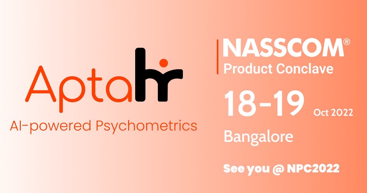 Meet us at the #NASSCOM Product Conclave 2022 on the 18th &amp; 19th of October in Bangalore.

#recruitment #psychometrics #aptagrim #aptahr