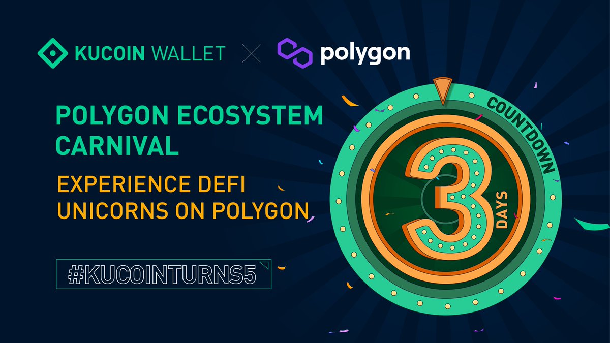 KuCoin Wallet X @0xPolygon Ecosystem Carnival Countdown🎉 ⏳3 DAYS Experience various #DeFi unicorns on #Polygon through #KuCoinWallet.💪 Win a share of $35,000 & special #NFTs!😎 @MMFcrypto @Meshswap_Fi @PoolTogether_ @stader_polygon @zignaly