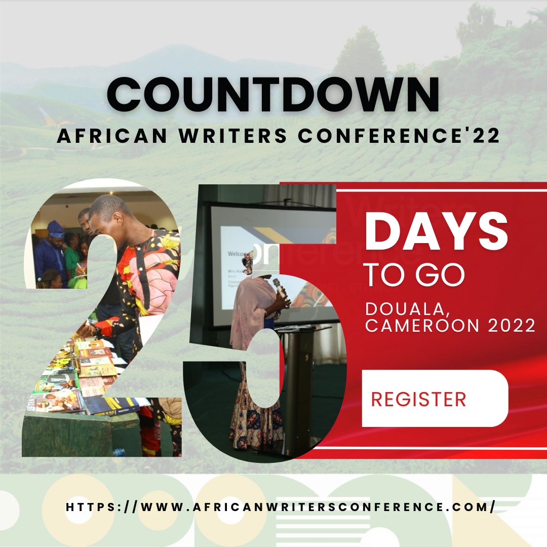 WSAC7's tweet photo. Just 25 days to the African Writers Conference in Douala,Cameroon...
Register 👇👇👇
https://t.co/nkMrUspnzM https://t.co/ZdW3rsMymg