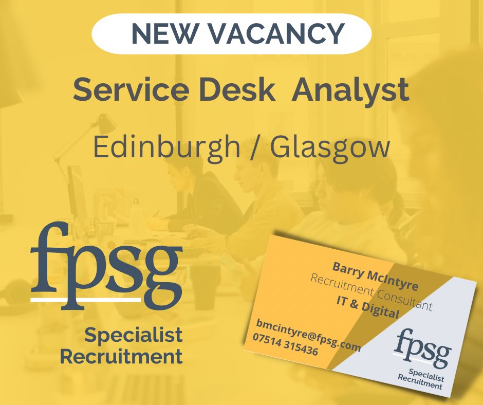 NEW VACANCY!! #ServiceDeskAnalyst 
#Glasgowjobs #Edinburghjobs #IT_FPSG 
Click on the links below.                         
Edinburgh
fpsg.com/service-desk-a…
Glasgow
fpsg.com/service-desk-s…

bmcintyre@fpsg.com
07514 315436
<a href="/FPSGrecruitment/">FPSG Recruitment</a>