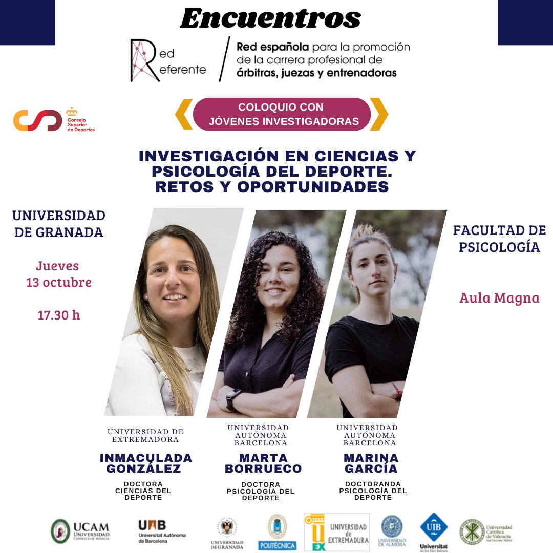 RedReferente's tweet image. II Jornadas @RedReferente los días 13 y 14 octubre en la Facultad de Psicología de @CanalUGR. Imperdible el coloquio con jóvenes investigadoras si estás pensando en dedicarte a la investigación en CC.Deporte y/o Psicología ¡Te esperamos! @UCAM_Investiga @deportegob