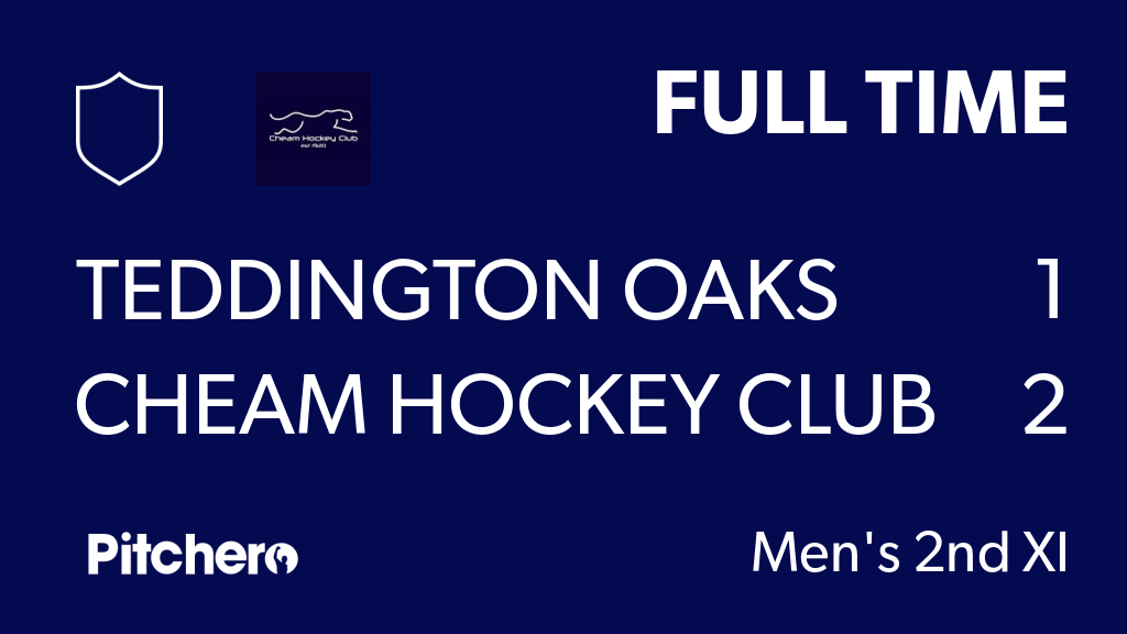 CheamHC's tweet image. FULL TIME: Teddington Oaks 1 - 2 Cheam Hockey Club
#TEDCHE #Pitchero
cheamhockeyclub.co.uk/teams/120060/m…