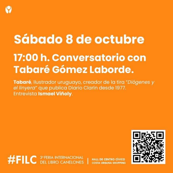filcanelones's tweet photo. 📗Hoy a las 17:00 hs. Conversamos con Tabaré Gómez Laborde, ilustrador uruguayo, creador de la tira Diógenes y el linyera, que publica Diario Clarín desde 1977. Entrevista de Ismael Viñoly. Quedan pocos días de la #FILC, no te la pierdas!
#filcanelones
#CanelonEScultura https://t.co/EESpfxHCNA