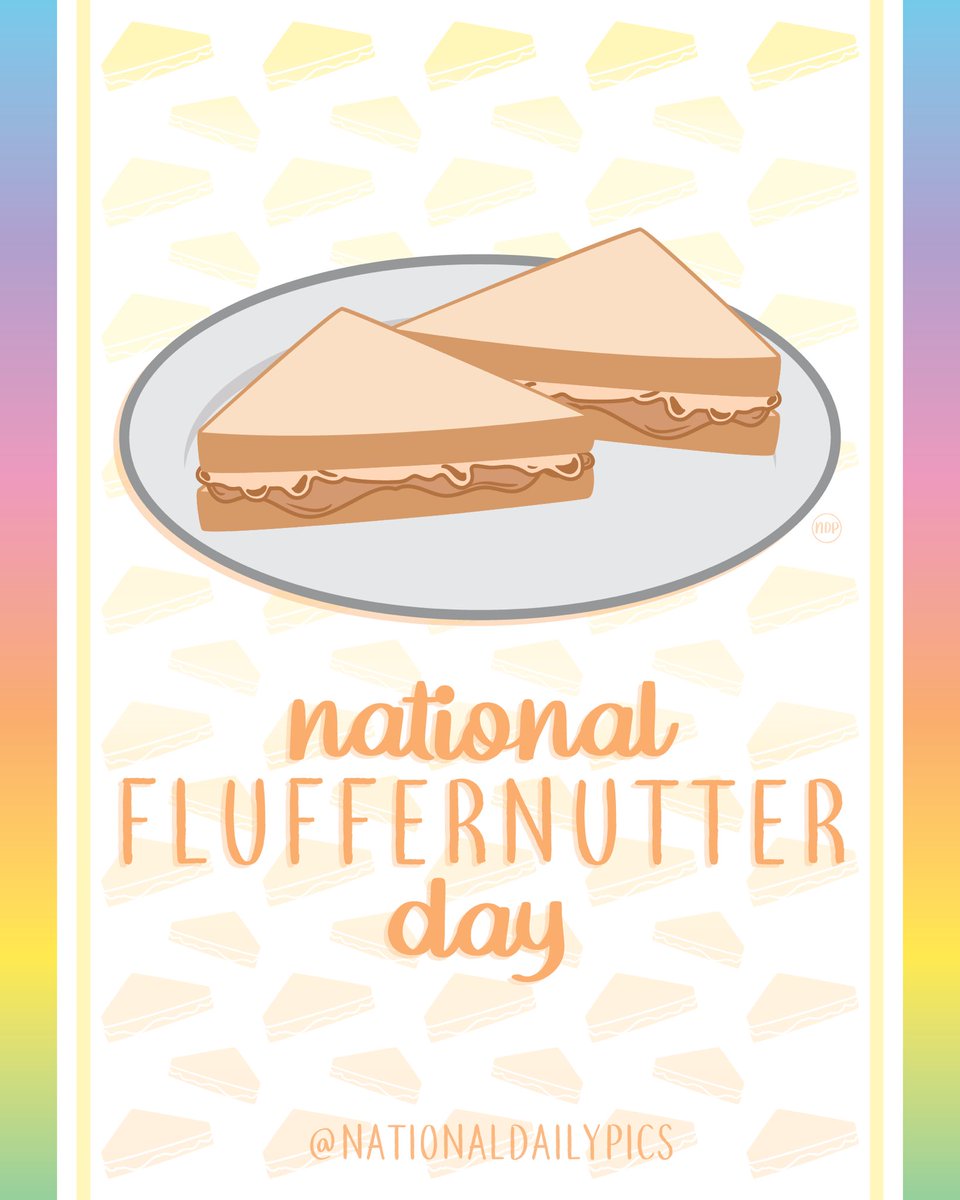 NationalDayPics's tweet photo. Happy National Fluffernutter Day! 💛
Fun Fact: The name "fluffernutter" was trademarked in the 1960s by Durkee-Mower, Inc!
💛💛Follow @NationalDailyPics on instagram for more!💛💛
#NationalFluffernutterDay #FluffernutterDay #NationalFluffernutterDay2022 #NationalDailyPics https://t.co/9aRSwx9WZ9