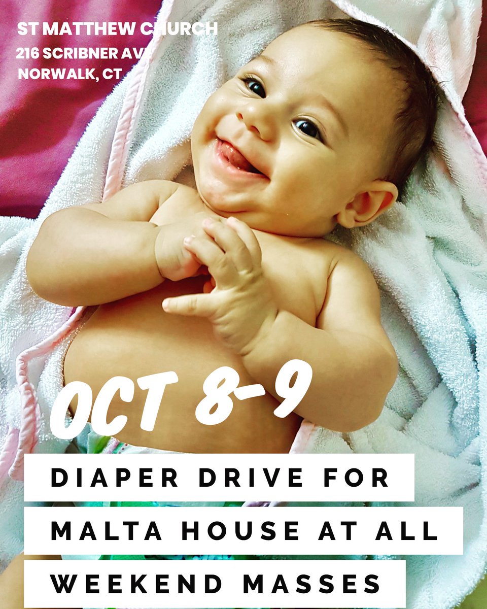 Diaper Collection this weekend for <a href="/MaltaHouseCT/">Malta House</a> Please drop off diapers sizes 3-6 months to any of this weekend Masses and leave in the vestibule of CHURCH. 4pm Vigil; 7:30am, 9am, 10:30am, 12pm, 5pm. Collection is a service project for HS student Brayden Bloom. #DiaperDrive