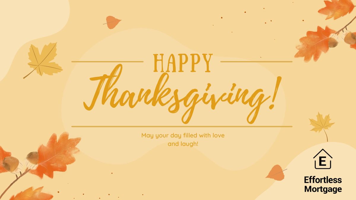 EffortlessMort1's tweet photo. The Effortless Mortgage Team wishes you and your family a Happy Thanksgiving! We are grateful to all our clients and partners. 🙏 https://t.co/RP1VnPWV4x