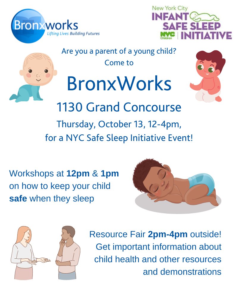 BronxWorks's tweet photo. Are you the parent of a young child? Come to BronxWorks at 1130 Grand Concourse on Thursday 10/13 for a @ACSNYC #SafeSleepAwareness workshop and resource fair! The workshops are at 12pm and 1pm, with the resource fair happening from 2pm-4pm. This event is open to the public. https://t.co/OF00HjwcLC